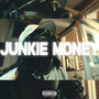 Junkie Money (Explicit)
