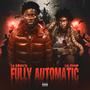 Fully Automatic (feat. Lil Dump) [Explicit]