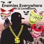 Enemies Everywhere (feat. Methaphorce Beats)