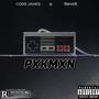 PXKMXN (feat. Revolt) [Explicit]