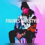 Figures Freestyle (Explicit)