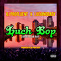 Luch Bop (Explicit)