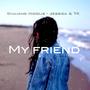 My friend (feat. Jessica & TK)