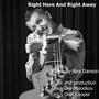 Right Here And Right Away (feat. Alex Danson)