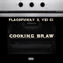 Cooking Braw (Explicit)