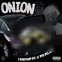 Onion (feat. RR Jblack) [Explicit]