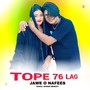 Tope 76 Lag Jawe O Nafees