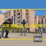 Que Brille el Barrio (Explicit)