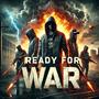 Ready For War (Explicit)