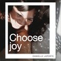 Choose joy