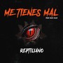 Me Tienes Mal (Explicit)