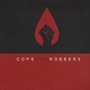 Cops and Robbers (Explicit)