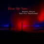 Hear Me Now (feat. Vini Vendramel)