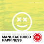 Manufactured Happiness