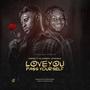 Love you pass yourself (feat. KillerBwoy Jaywheezz)