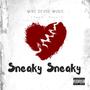 Sneaky Sneaky (feat. Dom Fratacci) [Explicit]