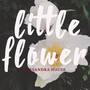 Little Flower