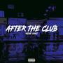 After The Club (Explicit)