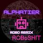 Alphatier (moretimebeats Robo Remix MASTER END) [Explicit]