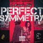 Perfect Symmetry (feat. Izik) [Explicit]