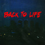 Back to Life (Explicit)