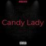 Candy Lady (feat. Chucky2Raw & Lil Yaya) [Explicit]