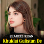 Khuklai Gulistan De