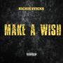 Make A Wish (Explicit)