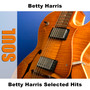 Betty Harris Selected Hits