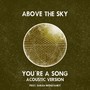 You're a Song (Acoustic Version)