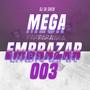 MEGA PARA EMBRAZAR 003