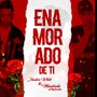 Enamorado De TI (Explicit)