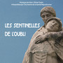 Les Sentinelles de l'Oubli (Original Motion Picture Soundtrack)