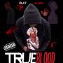 TRUE BLOOD (Explicit)