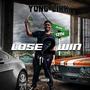 Lose 2 Win (Explicit)