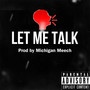 Let Me Talk (Explicit)