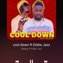 cool down (feat. Eddie Jazz)