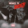 Menace to Society (Explicit)