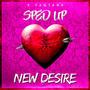 New Desire (Sped Up Version) [Explicit]