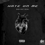 Hate On Me (Explicit)