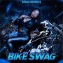 Bike Swag (Explicit)