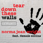 Tear Down These Walls (Remixes)