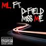 Miss Me (feat. D-Field) [Explicit]