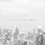 Calm Theta Waves