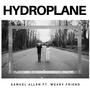 Hydroplane (feat. Weary Friend)