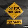 DIE FOR THIS SIDE (Explicit)