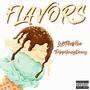 Flavors (feat. Lokithevibe) [Explicit]