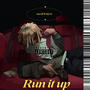 Run It Up (Explicit)