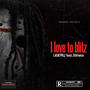 I love to blitz (feat. 3timesx) [Explicit]