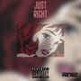 Just Right (feat. BlmgSantana) [Explicit]